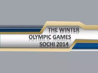 The winter olympic games sochi 2014