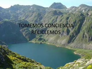tomemos conciencia reciclemos
