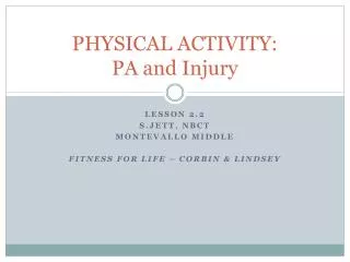 PHYSICAL ACTIVITY: PA and Injury