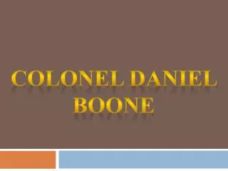 Colonel Daniel Boone