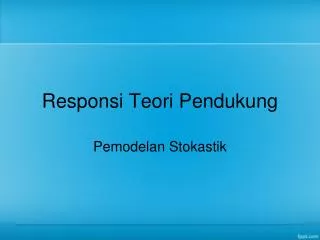 Responsi Teori Pendukung