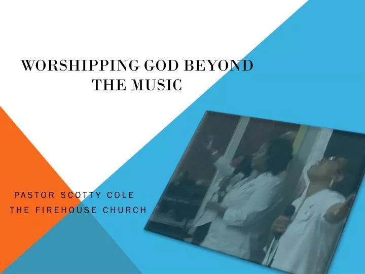 worshipping god beyond the music