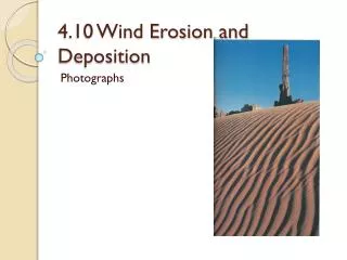 4.10 Wind Erosion and Deposition