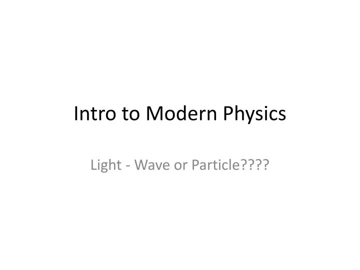 intro to modern physics