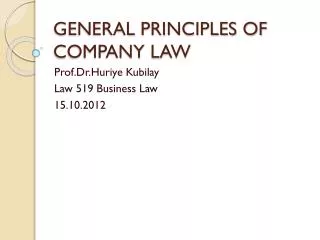 GENERAL PRINCIPLES OF COMPANY LAW