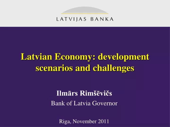latvian economy development scenarios and challenges
