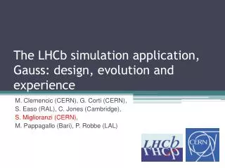 The LHCb simulation application, Gauss: design, evolution and experience
