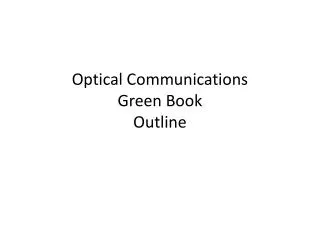 Optical Communications Green Book Outline