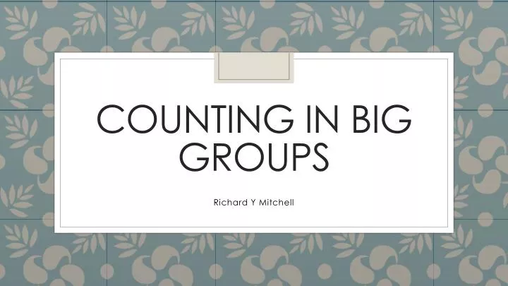 counting in big groups