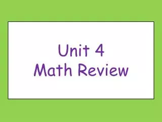 Unit 4 Math Review