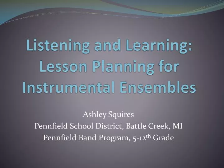 listening and learning lesson planning for instrumental ensembles