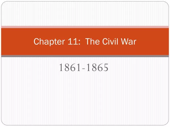 chapter 11 the civil war