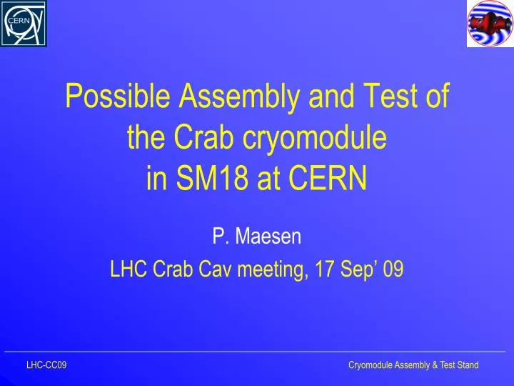 possible assembly and test of the crab cryomodule in sm18 at cern