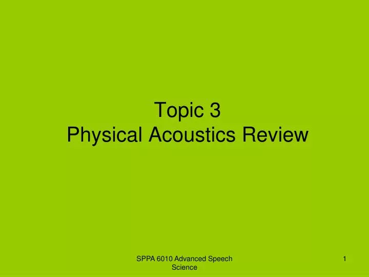 topic 3 physical acoustics review