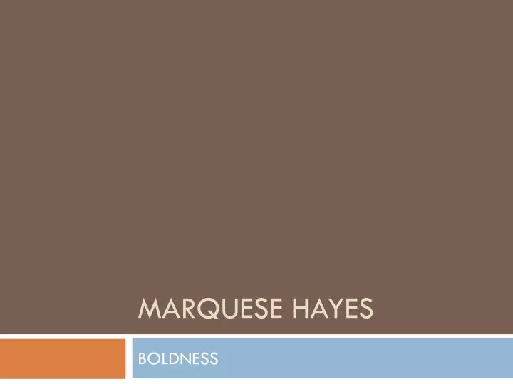 marquese hayes