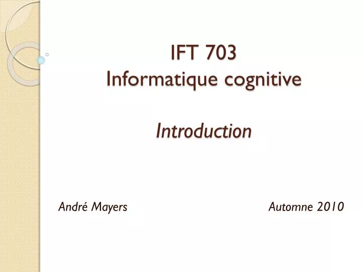 ift 703 informatique cognitive introduction