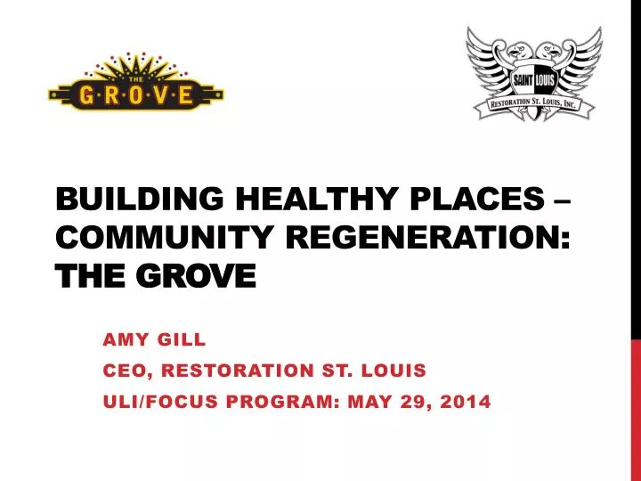building healthy places community regeneration the grove