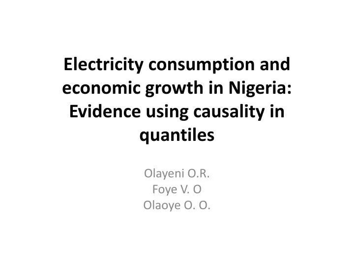 electricity consumption and economic growth in nigeria evidence using causality in quantiles
