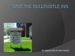 Save The Bullthistle Inn