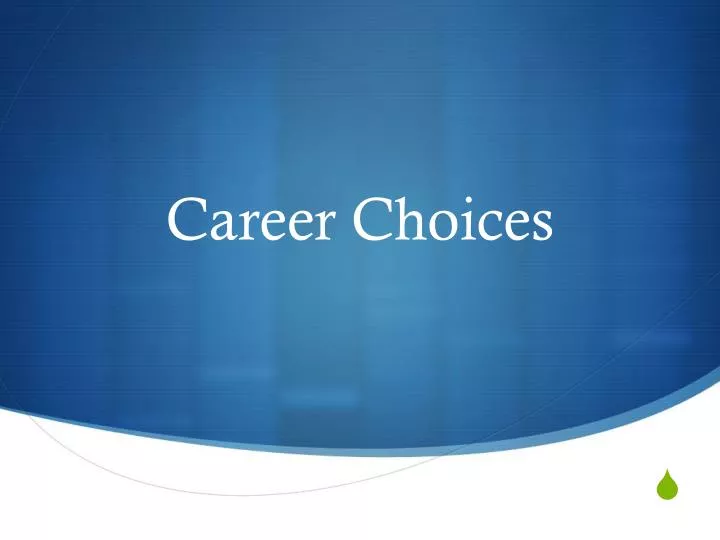 career choices