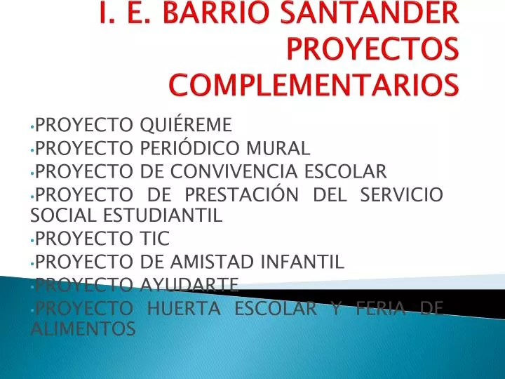 i e barrio santander proyectos complementarios