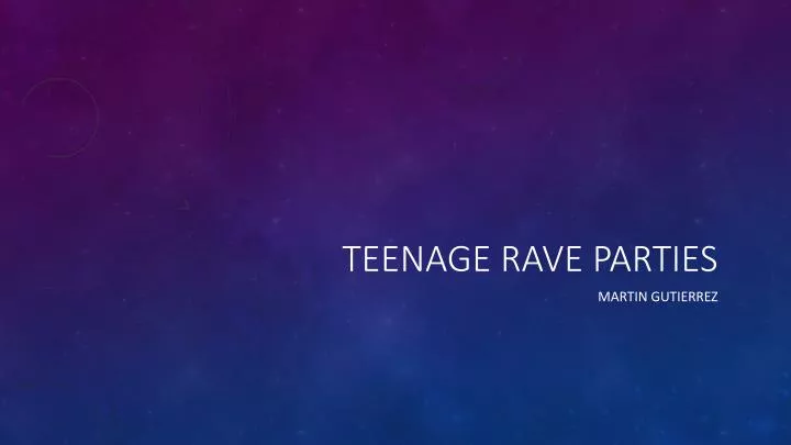 teenage rave parties