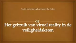 het gebruik van virual reality in de veiligheidsketen
