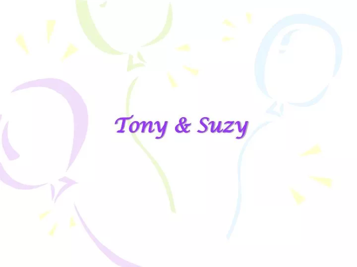 tony suzy