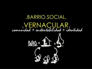 barrio social vernacular