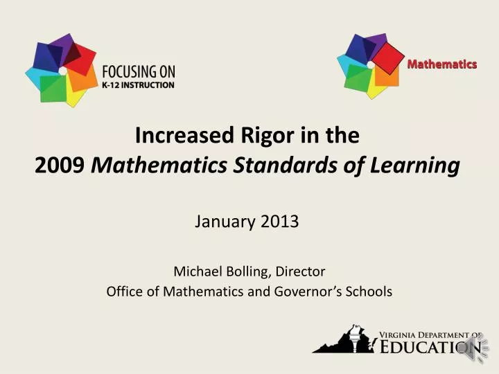 increased rigor in the 2009 mathematics standards of learning january 2013