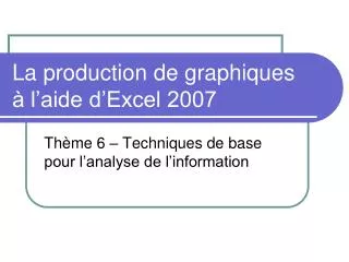la production de graphiques l aide d excel 2007