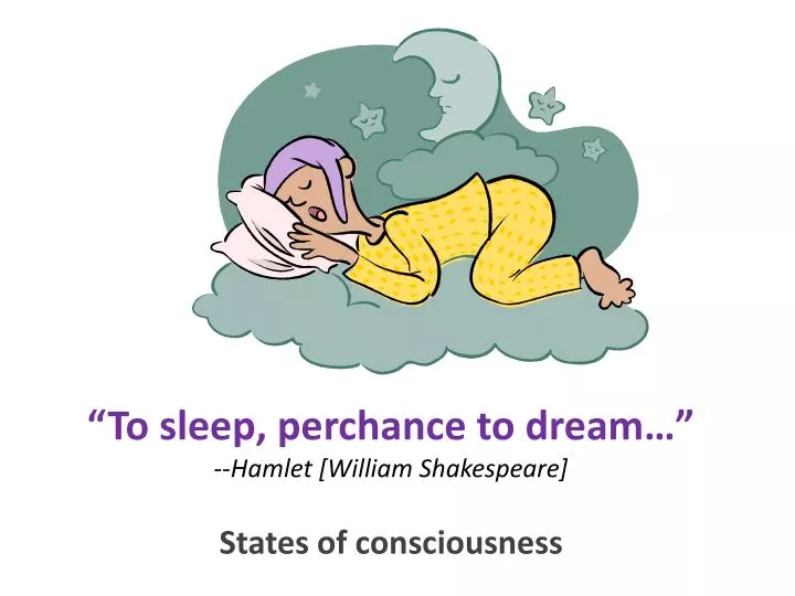 to sleep perchance to dream hamlet william shakespeare