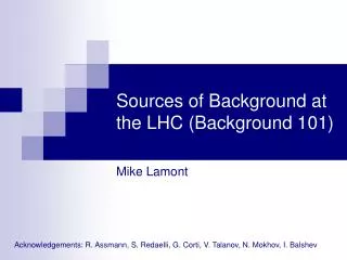 Sources of Background at the LHC (Background 101)