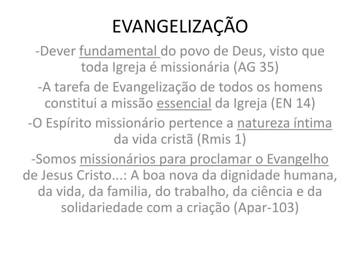 Evangelização, uma marca da igreja de Cristo