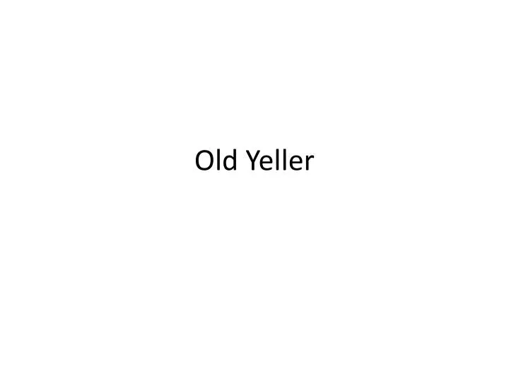 old yeller