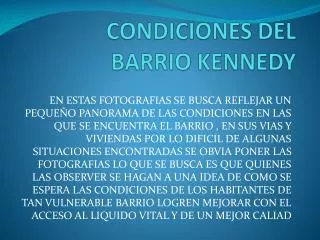 condiciones del barrio kennedy
