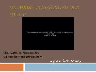 The MEDIA is distorting our youth!