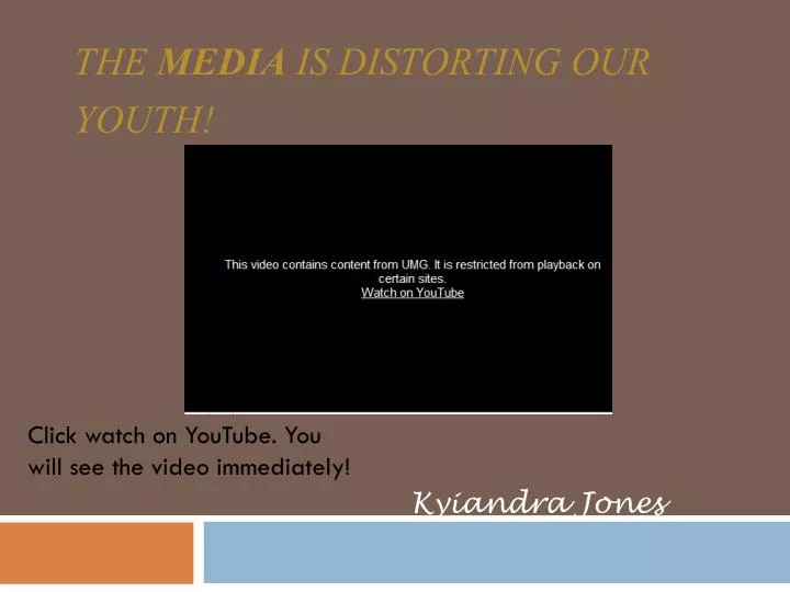 the media is distorting our youth