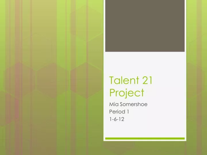 talent 21 project