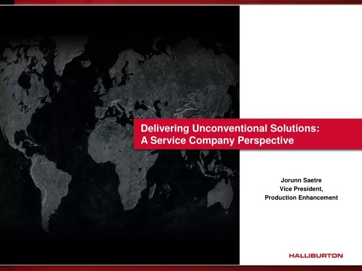 delivering unconventional solutions a service company perspective