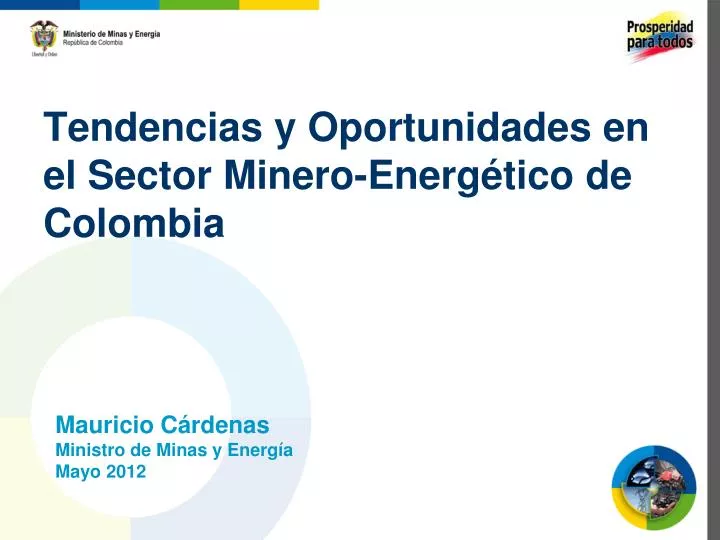 tendencias y oportunidades en el sector minero energ tico de colombia