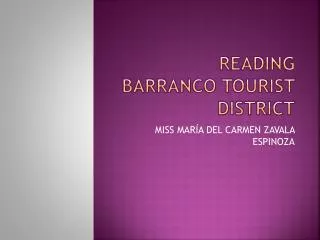 READING BARRANCO TOURIST DISTRICT