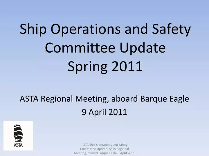 ship operations and safety committee update spring 2011