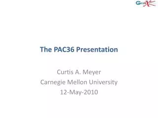 The PAC36 Presentation