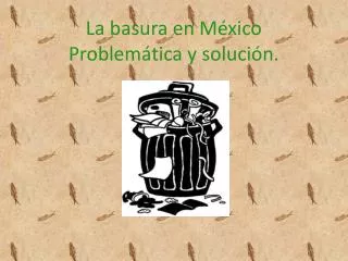 la basura en m xico problem tica y soluci n
