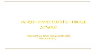 yap let devret model ve hukuksal altyapisi