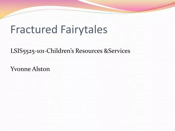 fractured fairytales