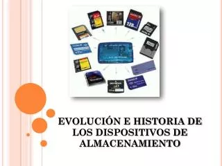 evoluci n e historia de los dispositivos de almacenamiento