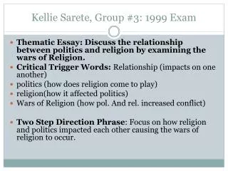 Kellie Sarete, Group #3: 1999 Exam