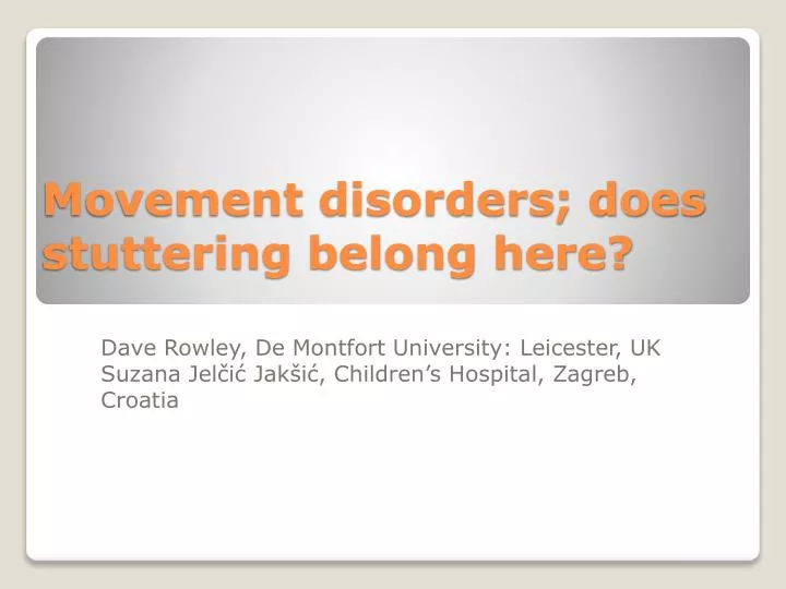 movement disorders does stuttering belong here